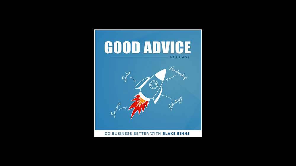 The Good Advice Podcast with Blake Binns